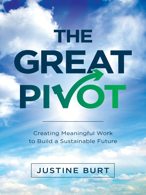 Title details for The Great Pivot by Justine Burt - Available